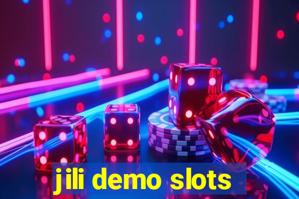 jili demo slots